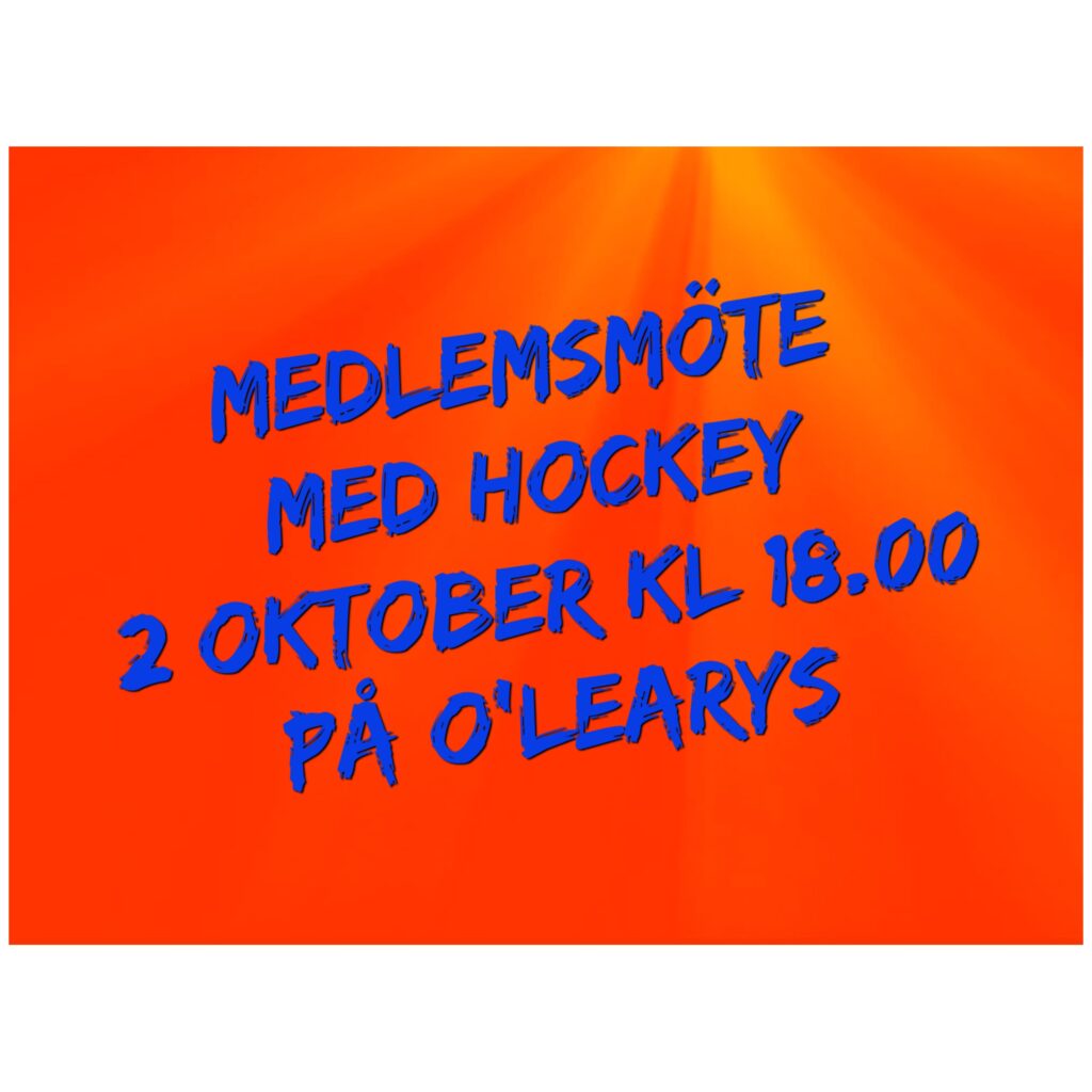 Välkommen på medlemsmöte med hockey!